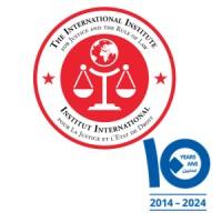 The International Institute for Justice and the Rule of Law (IIJ)