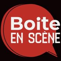 BOITE EN SCENE