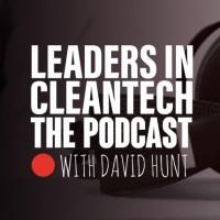 Leaders in Cleantech #podcast