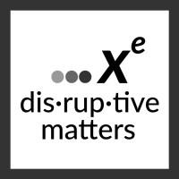 Disruptive Matters TM