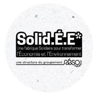 SolidÉE* - Une fabrique Solidaire pour transformer l’Économie et l’Environnement
