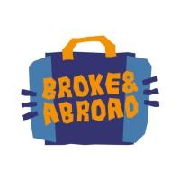 BROKE AND ABROAD