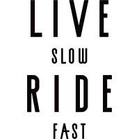 Live Slow Ride Fast