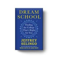 Dream School: Finding the College That's Right for You
