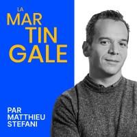 La Martingale Podcast