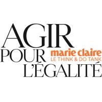 Agir pour l’Égalité - Think & Do Tank Marie Claire