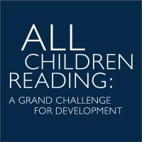 All Children Reading: A Grand Challenge for Development