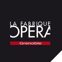 La Fabrique Opéra - Grenoble