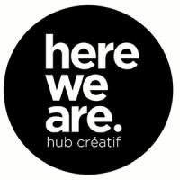 Here We Are - Creative Hub