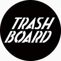 TRASHBOARD