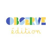 Observe édition