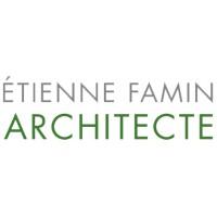 ETIENNE FAMIN ARCHITECTE
