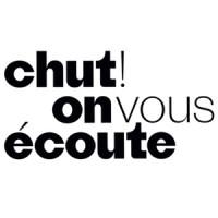 Chut! on vous écoute