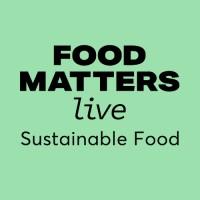 Food Matters Live | Sustainable Food