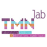 TMNlab / laboratoire Théâtres & Médiations à l'ère Numérique