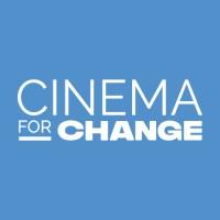CINEMA FOR CHANGE