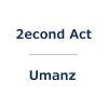 Second Act  Umanz